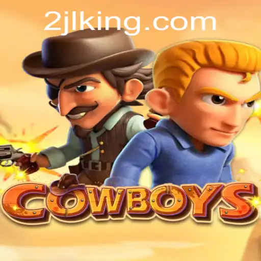 Explore the Thrilling World of COWBOYS: 2JL Gaming Experience