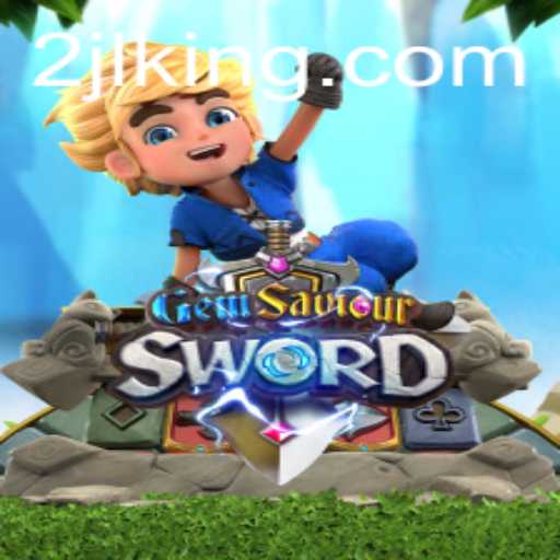 The Enchanting World of GemSaviourSword: A Deep Dive into the Fantasy Game of 2JL