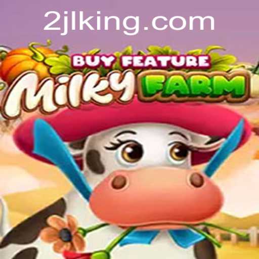 Discover the Unique Experience of MilkyFarmBuyFeature with 2JL